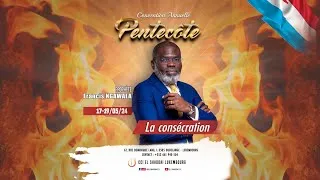 Miniature : CAP 2024 | LES AVANTAGES DE LA CONSÉCRATION AVEC LE PROPHÈTE FRANCIS NGAWALA