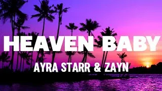 Miniature : Ayra Starr Feat. ZAYN - Heaven Baby (Lyrics)