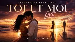 Miniature : Toi et moi (Live) | Concours de Chant 2026 | Elyano