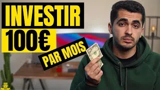 Miniature : INVESTIR 100€/MOIS en 2022 ( 5 techniques ! )