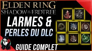 Miniature : ELDEN RING  - TOUTES les LARMES et PERLES du DLC pour la FIOLE DE SALUT MIRACULEUX ! GUIDE COMPLET.