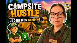 Miniature : On ouvre le camping !!! Campsite Hustle #1