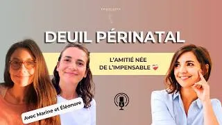 Miniature : Deuil périnatal : l'épreuve qui a scellé une amitié ❤️‍🩹