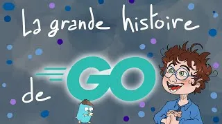 Miniature : La grande histoire du langage GO !