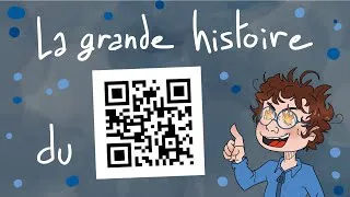 Miniature : La grande histoire des codes QR !