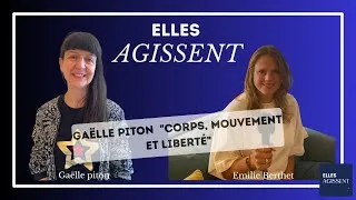 Miniature : #117 Gaëlle Piton Fondatrice de danser sa vie "Corps, mouvement et liberté"