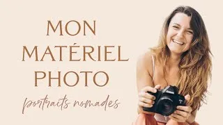 Miniature : Mon matériel photo en tant que PHOTOGRAPHE PRO NOMADE | 2023