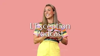 Miniature : Comment devenir Hautement Performante - Podcast L'Exception, épisode #39