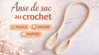 Miniature : Anse au crochet facile 🧶 tuto rapide pour sac (solide & joli)
