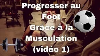 Miniature : Comment progresser au Foot grâce à la Musculation (Vidéo 1)