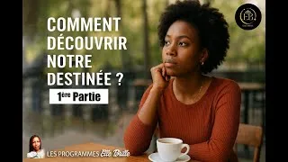 Miniature : COMMENT DÉCOUVRIR NOTRE DESTINÉE 