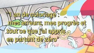 Miniature : "1 an de coloriage : mes erreurs, mes progrès et tout ce que j'ai appris en partant de zéro"