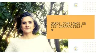 Miniature : ✨Garde confiance en tes capacités✨