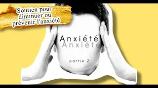 Miniature : Soutien pour diminuer ou prévenir l'anxiété - Partie 2 Balado [11]
