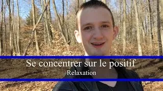 Miniature : Porter son attention sur le positif
