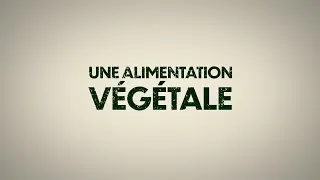 Miniature : Une alimentation végétale. L'Empreinte le documentaire (Gilles Lartigot)