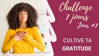 Miniature : Comment ressentir de la GRATITUDE en cette période de confinement ?