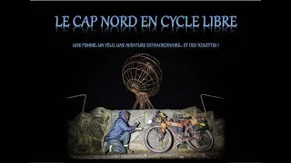 Miniature : TEASER LE CAP NORD EN CYCLE LIBRE: LE FILM