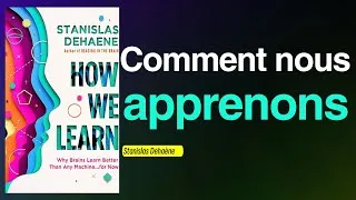 Miniature : Comment nous apprenons : pourquoi les cerveaux apprennent mieux que n'importe quelle machine. . .
