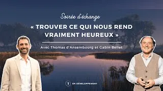 Miniature : Trouver ce qui nous rend vraiment heureux - Thomas d'Ansembourg et Gabin Bellet