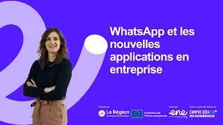 Miniature : WhatsApp Business et les nouvelles applications en entreprise | Les tutos d'Atouts Numériques