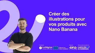 Miniature : Créer des illustrations pour vos produits avec Nano Banana | Les tutos d'Atouts Numériques