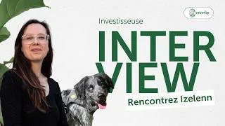 Miniature : Rencontrez Izelenn, une investisseuse engagée pour la transition énergétique avec Enerfip