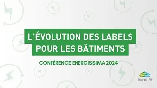 Miniature : L’évolution des labels pour les bâtiments | Conférence avril 2024