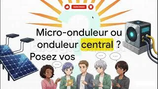 Miniature : L'Onduleur Solaire, Comment ça fonctionne?