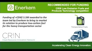 Miniature : Enerkem in CRIN's Low Emission Fuels and Products Technology competition