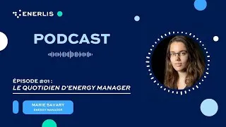 Miniature : PODCAST | Marie Savary - Ingénieure Energy Management
