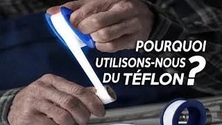 Miniature : À quoi sert le téflon ? Pourquoi faut-il utiliser du téflon pour étanchéifier les tuyaux ?