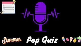 Miniature : Apprendre l'anglais en s'amusant ! PODCAST à ÉCOUTER (sans vidéo) de mon Summer Pop Quiz