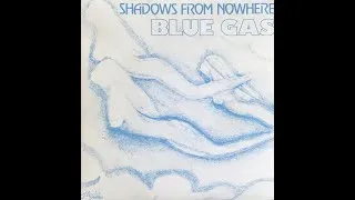 Miniature : Blue Gas - Shadows From Nowhere (1983)