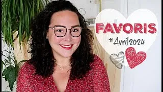 Miniature : Favoris du mois d'avril 2024