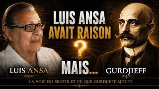 Miniature : LUIS ANSA VS GURDJIEFF : DE LA VOIE DU SENTIR À LA 4ÈME VOIE