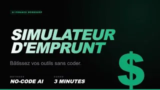 Miniature : 💲IA: Crée ton propre simulateur d'emprunt: 3min + zéro code
