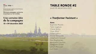 Miniature : TABLE RONDE #2 du 04.12.25 | Une certaine idée de la campagne
