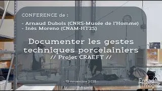 Miniature : "Documenter les gestes techniques porcelainiers" par Arnaud DUBOIS et Inès MORENO