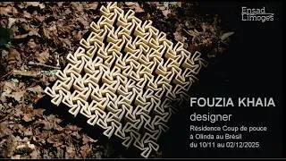 Miniature : Fouzia Khaia, designer | Résidence à Olinda au Brésil