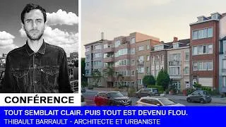 Miniature : CONFÉRENCE | Tout semblait clair. Puis tout est devenu flou. - Thibault Barrault