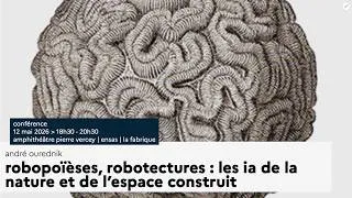Miniature : André OUREDNIK. Robopoïèses, robotectures : les IA de la nature et de l’espace construit