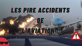 Miniature : LES PIRES ACCIDENTS D'AVIONS LES PLUS MORTELS  !