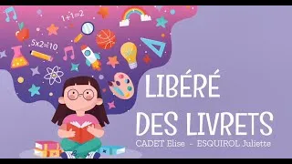 Miniature : [ PFE 2022 ] Libéré des livrets par E. Cadet & J. Esquirol
