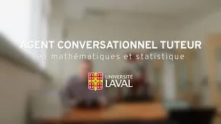 Miniature : Un agent conversationnel tuteur en mathématiques et statistique à l'Université Laval