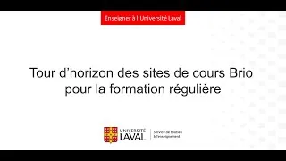 Miniature : Tour d'horizon des sites de cours Brio pour la formation régulière - Université Laval