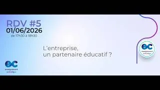 Miniature : #5 L'entreprise, un partenaire éducatif