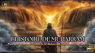 Miniature : LE JOUR QUI A CHANGÉ L’HISTOIRE : Tout Ce Qui S’est Passé le 10 Muharram Va Vous Bouleverser