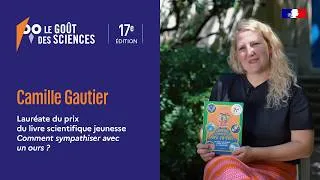 Miniature : Comment sympathiser avec un ours, Camille Gautier, lauréate du prix le Goût des sciences