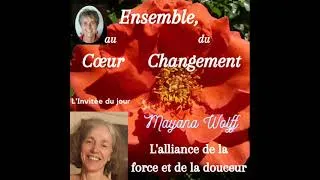 Miniature : L'alliance de la force et de la douceur : Mayana Wolff